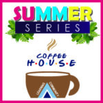 Summer Coffee House with Senator Jeremy Moss and Gilda Z. Jacob 