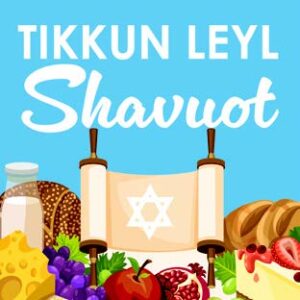 A Tikkun Leyl Shavuot Conversation