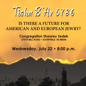 Tisha B'Av 5786 Observation and Discussion
