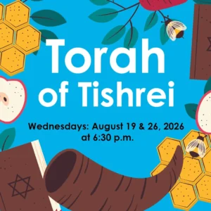 A Tour Through the Torah of Tishrei — Class 1