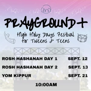 PrayGround Plus — Rosh Hashanah Day 1